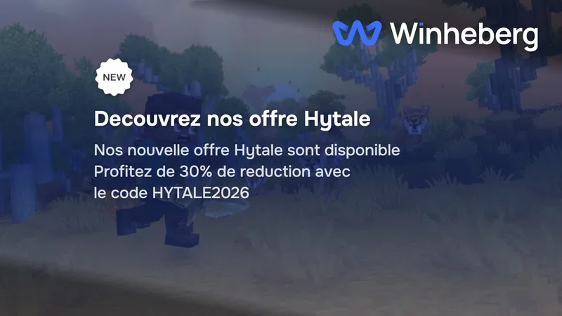 Code Promo Hytale : -30% sur l'Hébergement de Serveur Winheberg