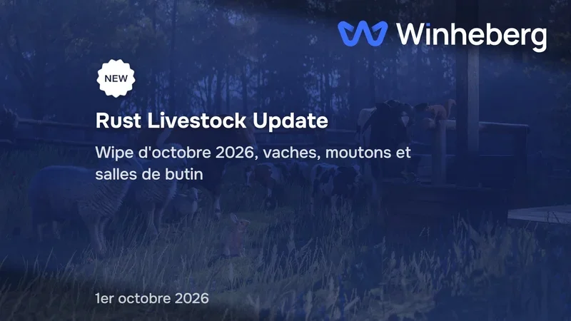 Rust, la mise à jour Livestock d'octobre 2026 et ce qui change pour votre serveur