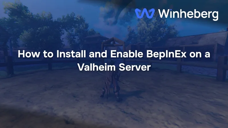 How to Install and Enable BepInEx on a Valheim Server