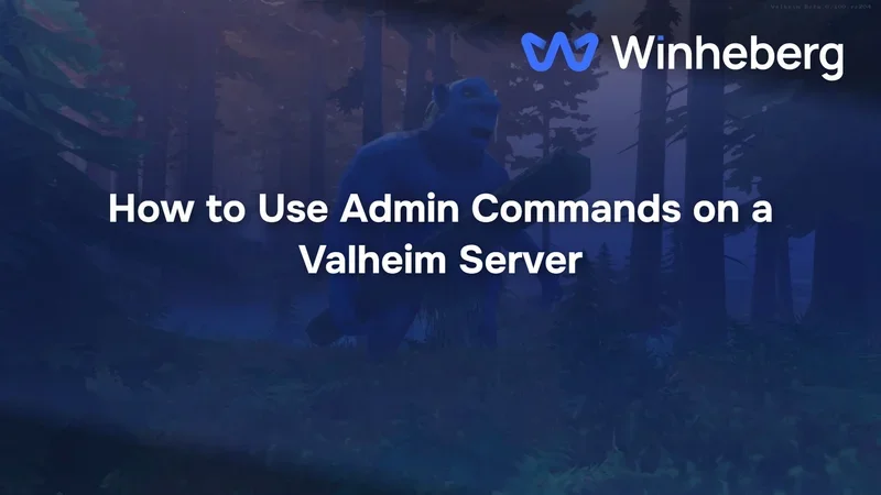 How to Use Admin Commands on a Valheim Server