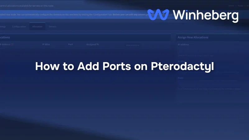 How to Add Ports on Pterodactyl
